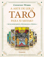 A Arte de Ler o Tarô para Si Mesmo - Courtney Weber.pdf